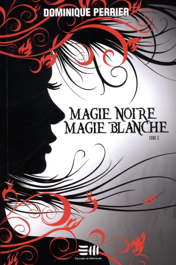 Magie noire magie blanche - Tome 3