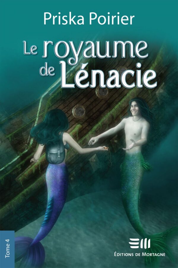 Couverture : Le royaume de Lénacie tome 4, par Priska Poirier. Roman publié aux Éditions de Mortagne.
