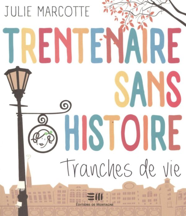 Trentenaire sans histoire