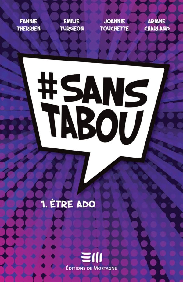 Couverture : #SansTabou, par Ariane Charland, Emilie Turgeon, Joannie Touchette et Fannie Therrien. Collectif publié aux Éditions de Mortagne.