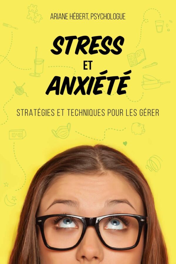 Couverture : Stress et anxiété, par Ariane Hébert. Guide pratique publié aux Éditions de Mortagne.