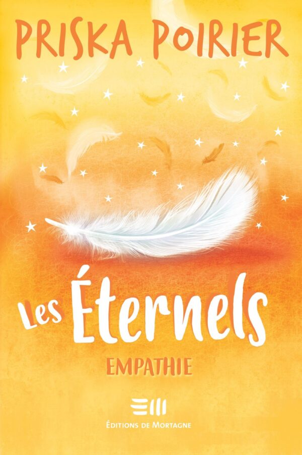 Couverture : Les Éternels - Empathie, par Priska Poirier. Roman publié aux Éditions de Mortagne.