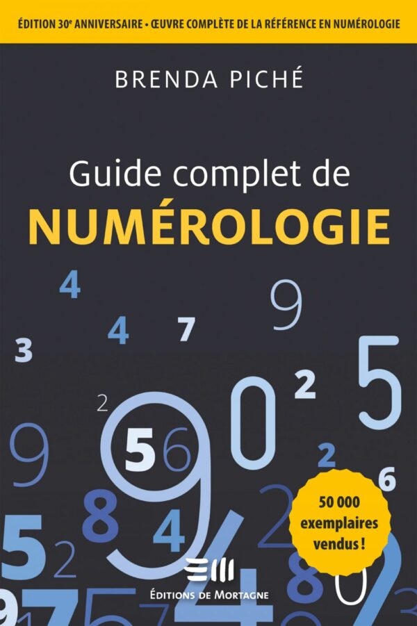 Couverture : Guide complet de la numérologie, par Brenda Piché. Publié aux Éditions de Mortagne.