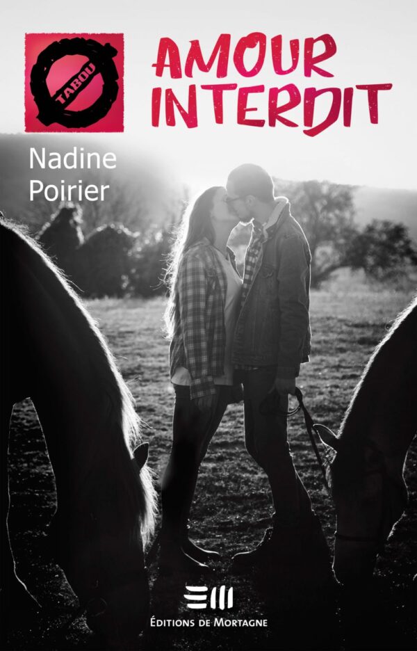 Couverture : Amour interdit, par Nadine Poirier. Roman de la collection Tabou, publié aux Éditions de Mortagne.