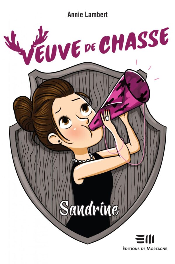 Couverture : Veuve de chasse - Sandrine, par Annie Lambert. Roman de la collection Lime et citron, publié aux Éditions de Mortagne.