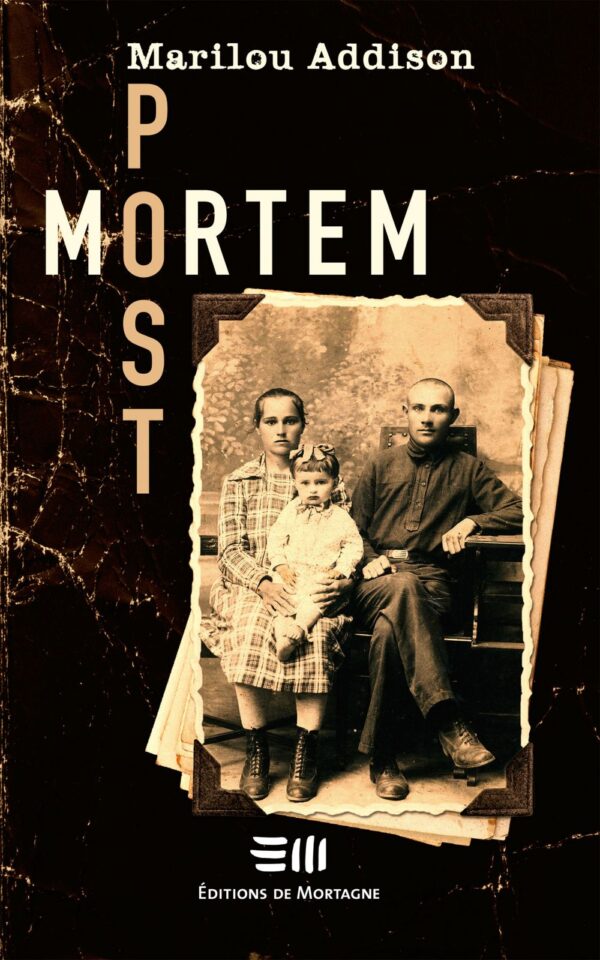 Couverture : Post mortem, par Marilou Addison. Roman publié aux Éditions de Mortagne.