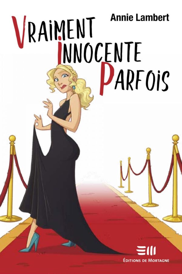 Couverture : Vraiment innocente parfois, par Annie Lambert. Roman de la collection Lime et citron, publié aux Éditions de Mortagne.