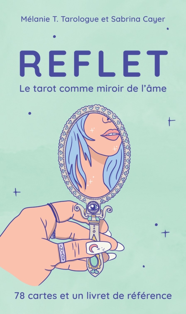 Coffret Reflet - Le tarot comme miroir de l'âme. Publié aux Éditions de Mortagne.