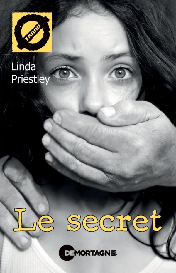 Couverture : Le secret, par Linda Priestley. Roman de la collection TABOU, publié aux Éditions de Mortagne.