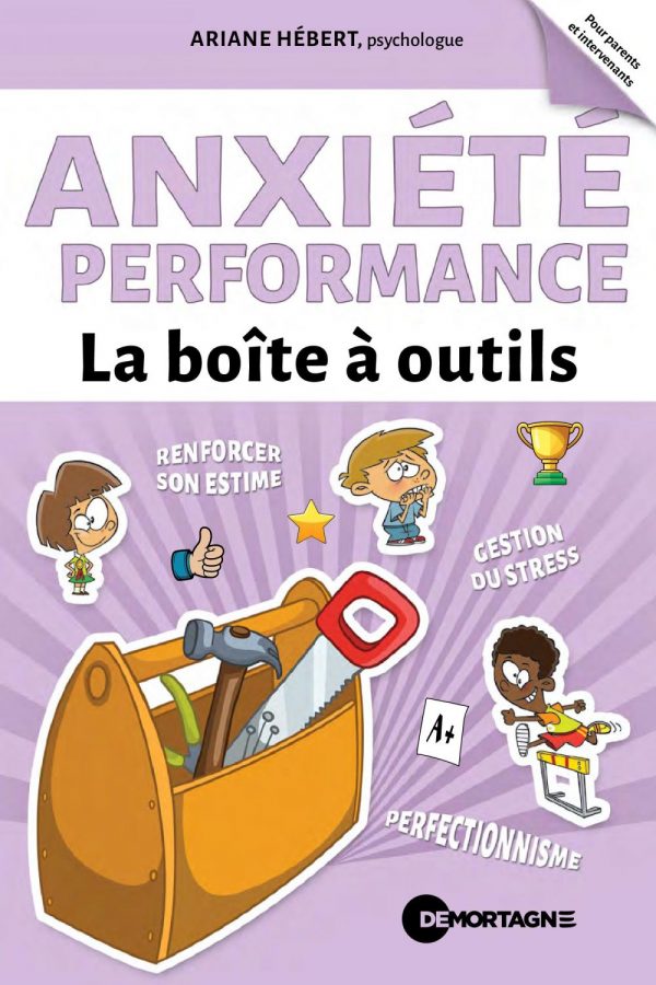Couverture : Anxiété de performance, par Ariane Hébert. Guide de la collection Boîte à outils publié aux Éditions de Mortagne.